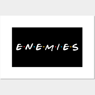 ENEMIES Posters and Art